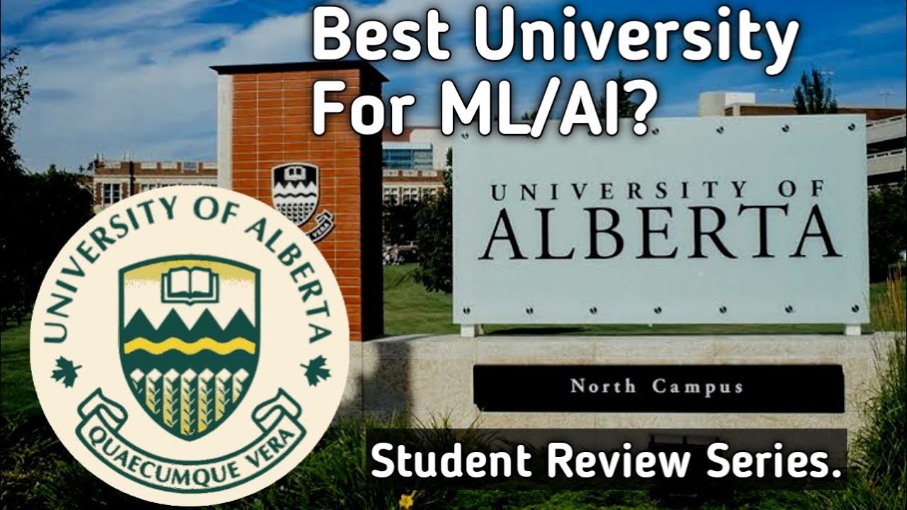 Life at University of Alberta and How to get accepted?