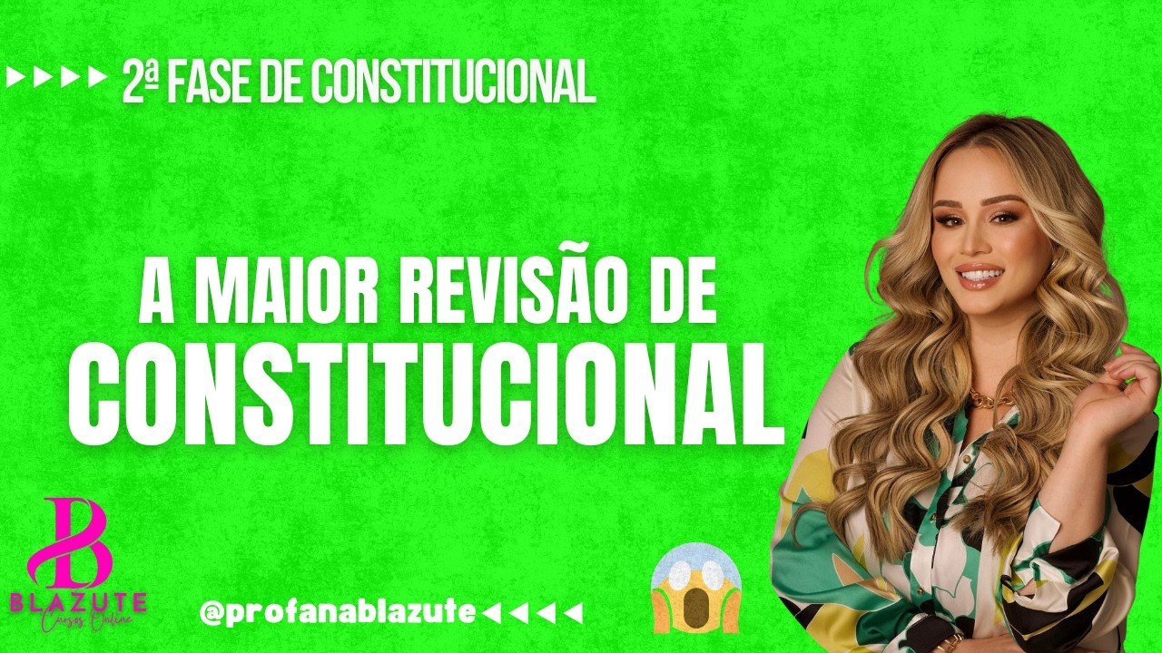 A MAIOR REVISÃO DE CONSTITUCIONAL IDENTIFICANDO A PEÇA PROCESSUAL - OAB 45 - ANA PAULA BLAZUTE