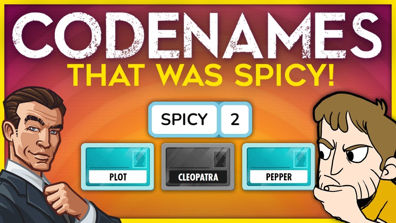 THAT WAS SPICY!! - Codenames