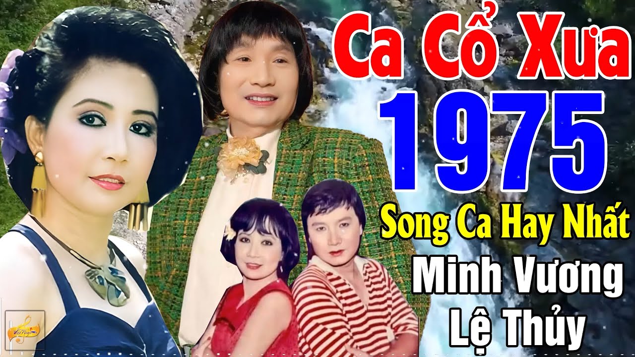 Tân Cổ Xưa 1975 #ĐặcBiệtNghệSỹNổiTiếng#Minh Vương, Lệ Thủy, Thanh Kim Huệ...Nghe Về Đêm Rất Hay