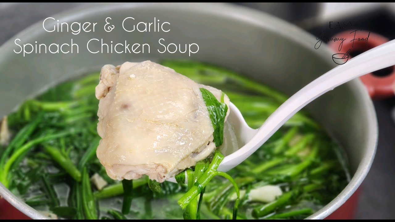 Ginger & Garlic Spinach Chicken Soup