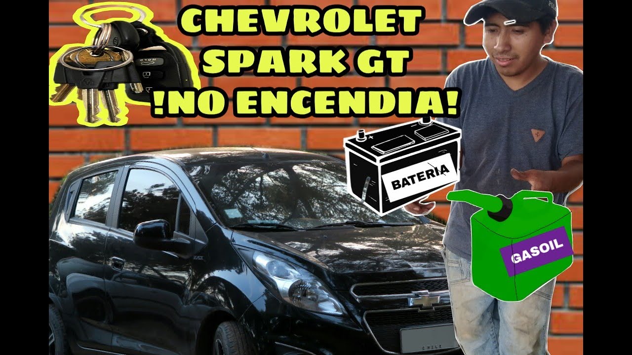 CHEVROLET SPARK GT NO ENCIENDE ¡SOLUCIONNADO!!!