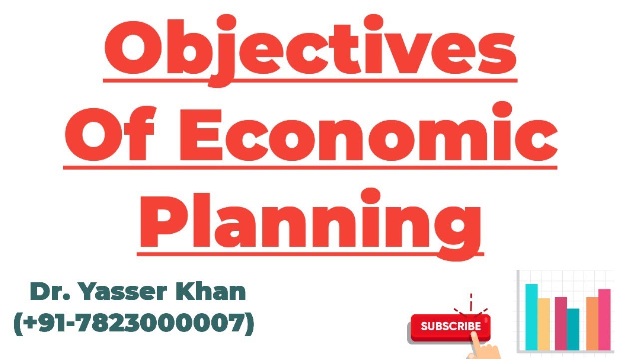Objectives Of Economic Planning