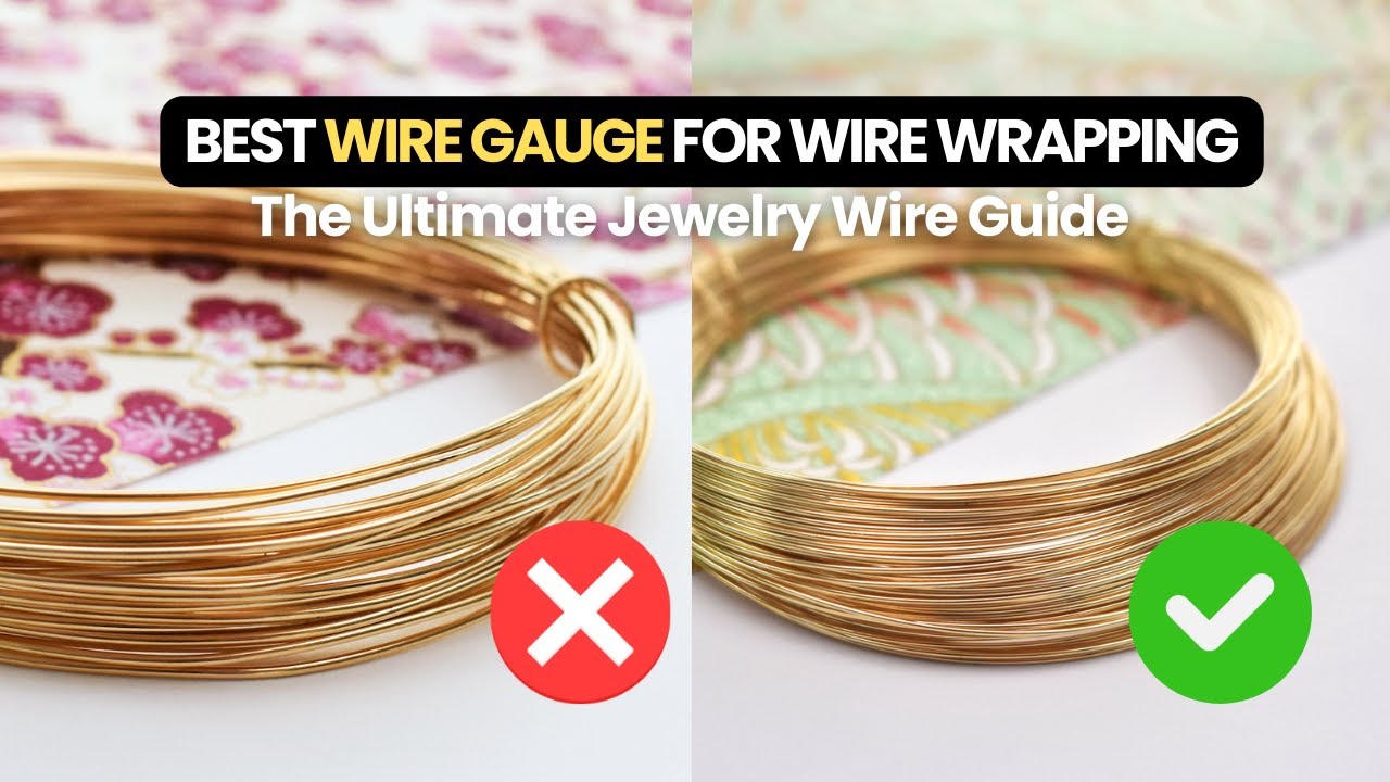How to Pick the Perfect WIRE GAUGE for Wire Wrapping Beads and Stones