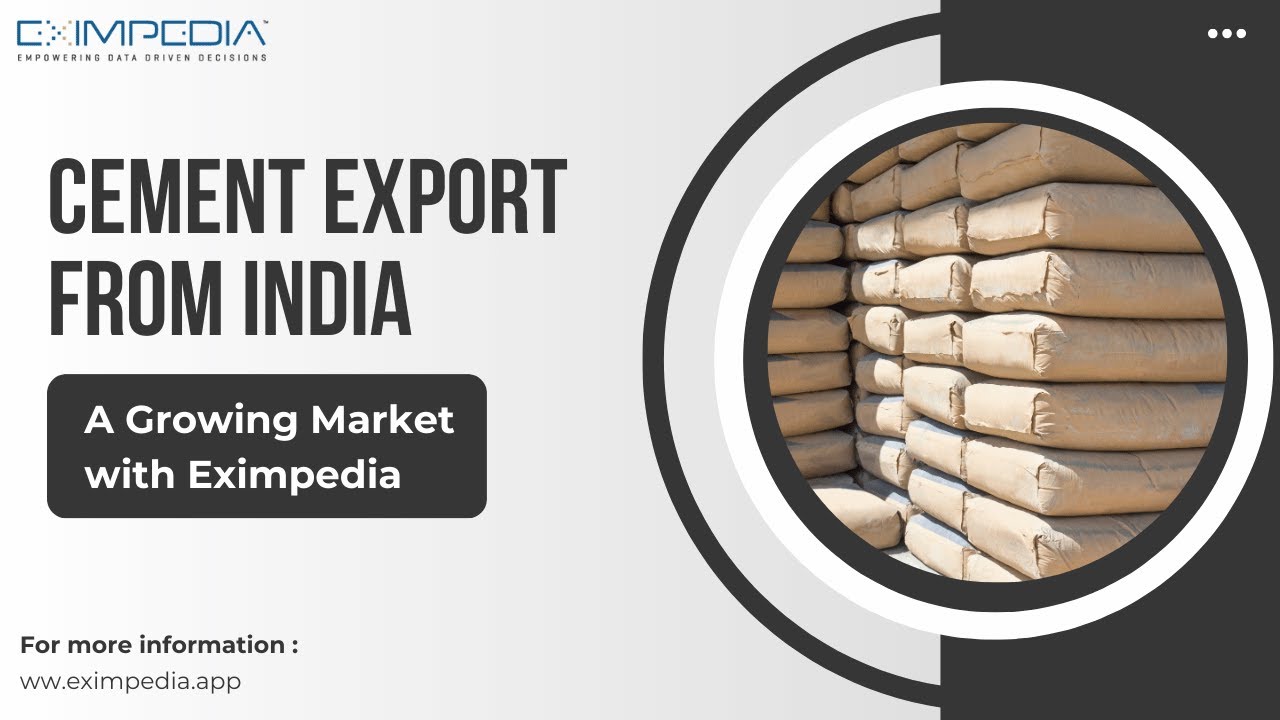 Cement Export from India: A Growing Market with Eximpedia