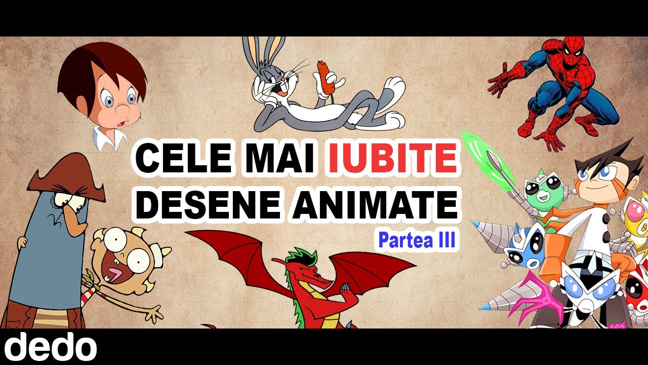 TOP CELE MAI IUBITE DESENE ANIMATE 3