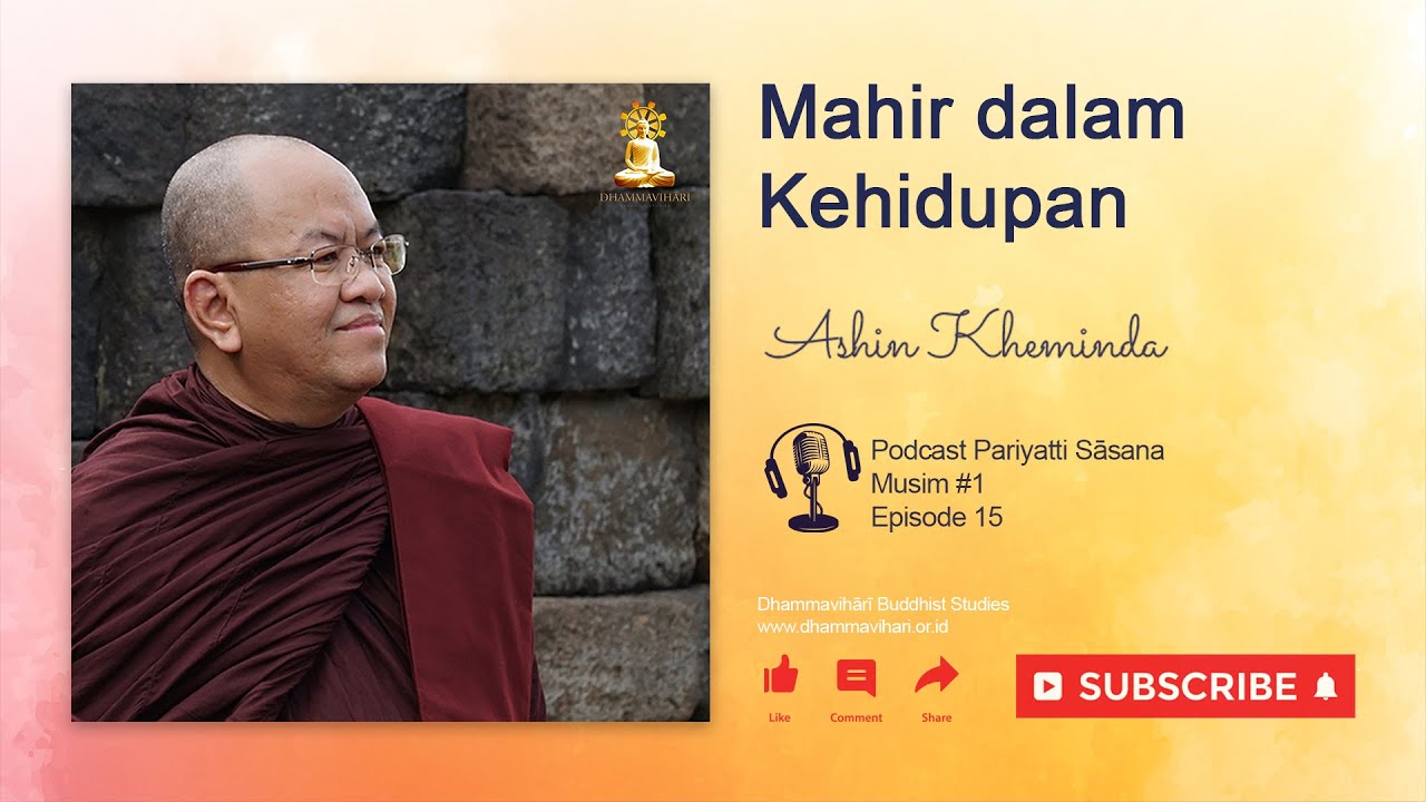Ashin Kheminda : Mahir dalam Kehidupan [PODCAST]