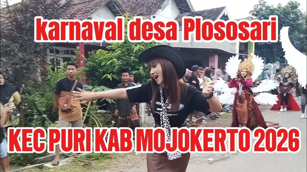 KARNAVAL DESA PLOSOSARI KEC PURI KAB MOJOKERTO 2026