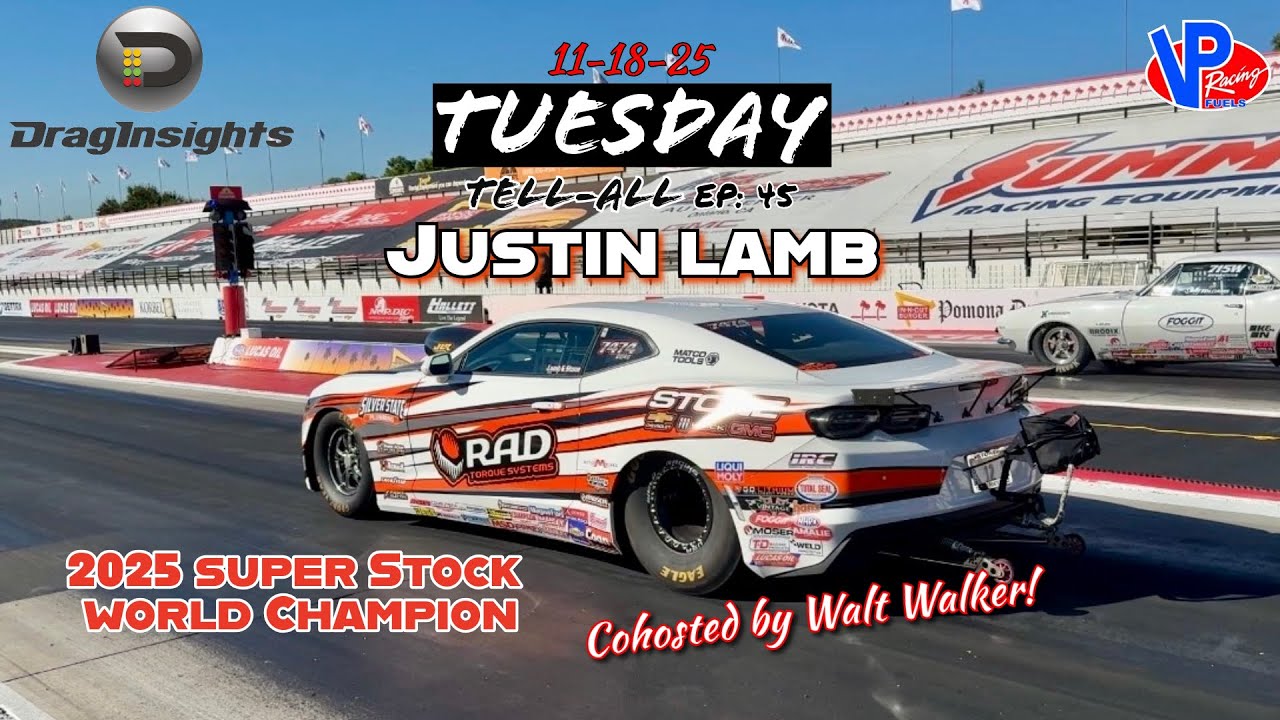 Tuesday Tell-All Ep 44: Justin Lamb Super Stock Championship Pomona Rain NHRA Drag Racing Podcast