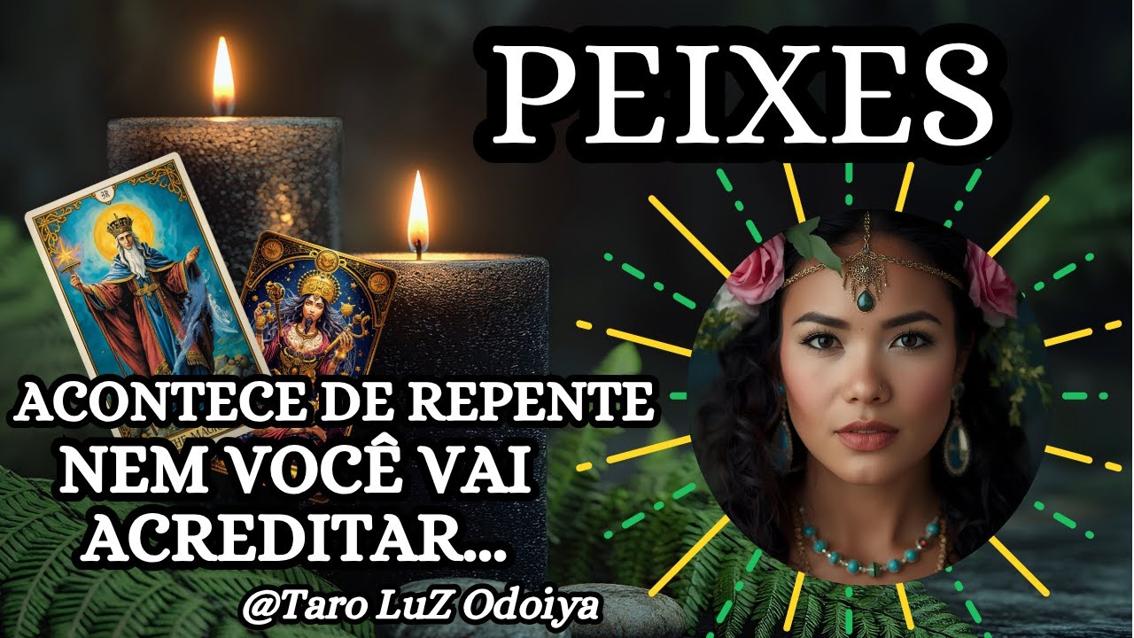 PEIXES, ALGUÉM INFLUENTE ENTRARÁ EM CONTATO COM VOCÊ...