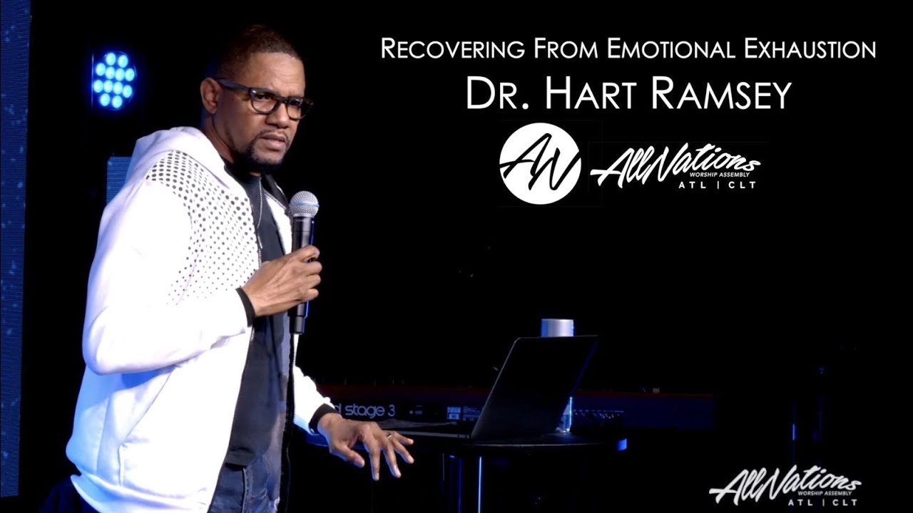 RECOVERING FROM EMOTIONAL EXHAUSTION | Dr. Hart Ramsey