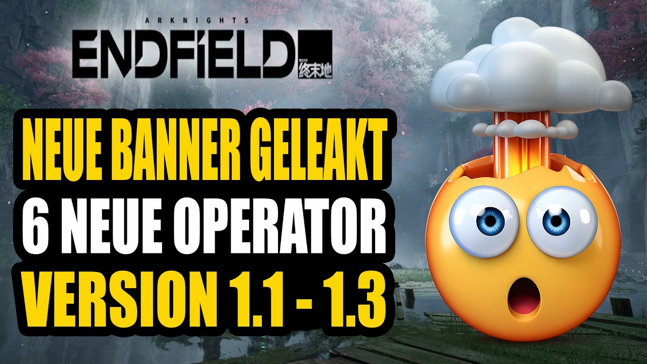 Alle kommenden Banner in Endfield! 6 Operatoren geleakt Version 1 1–1 3   - Arknights Endfield