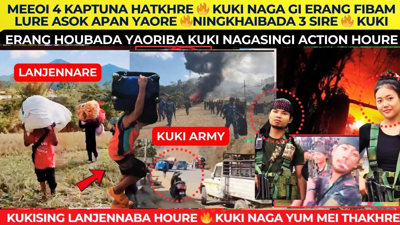 MEEOI 4 KAPTUNA HATKHRE 🔥 KUKI NAGA GI ERANG FIBAM LURE ASOK APAN YAORE 🔥NINGKHAIBADA 3 SIRE 🔥 KUKI