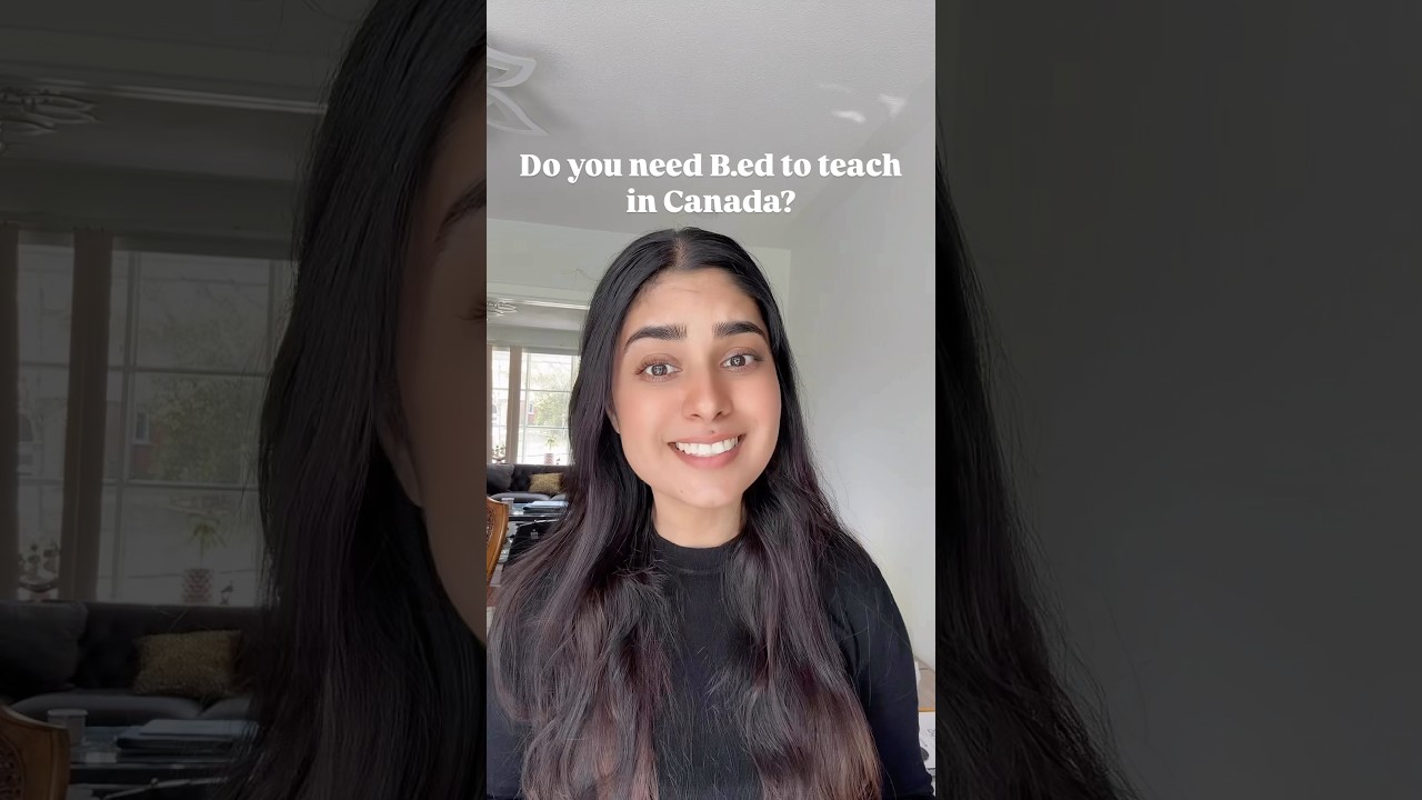 What do you need to become a teacher in Canada? #teachoverseas #canada #education #india #job