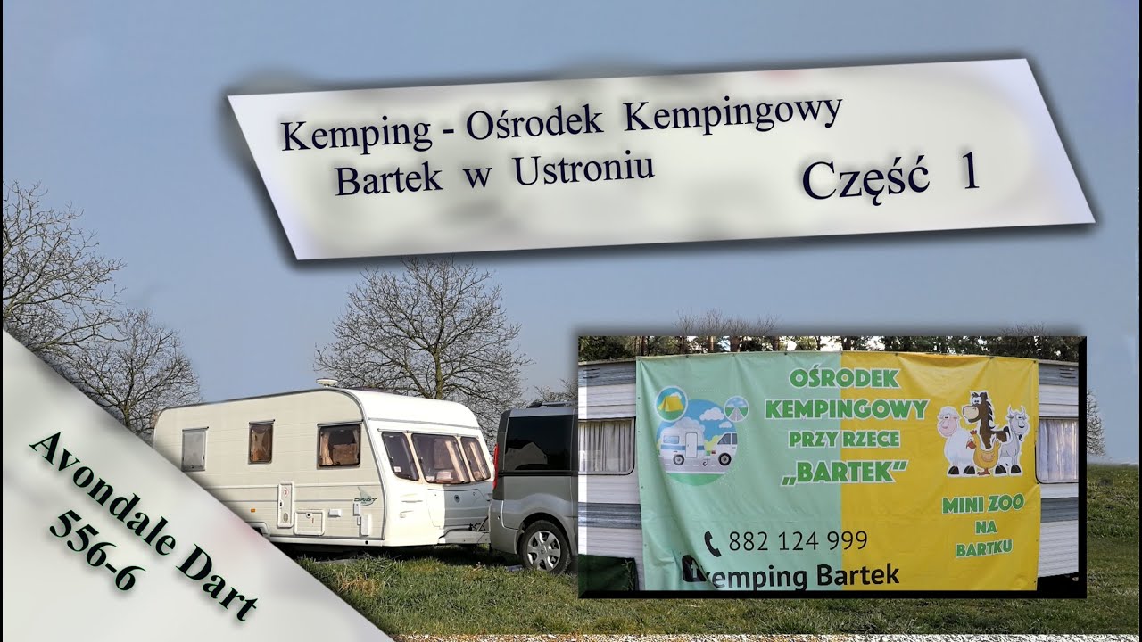Kemping - Ośrodek Kempingowy BARTEK  w  Ustroniu  Cześć 1   #33