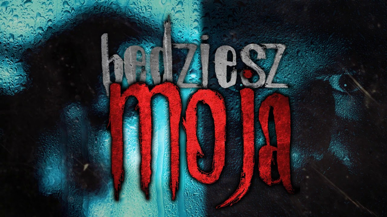 Będziesz moja - CreepyPasta [PL]