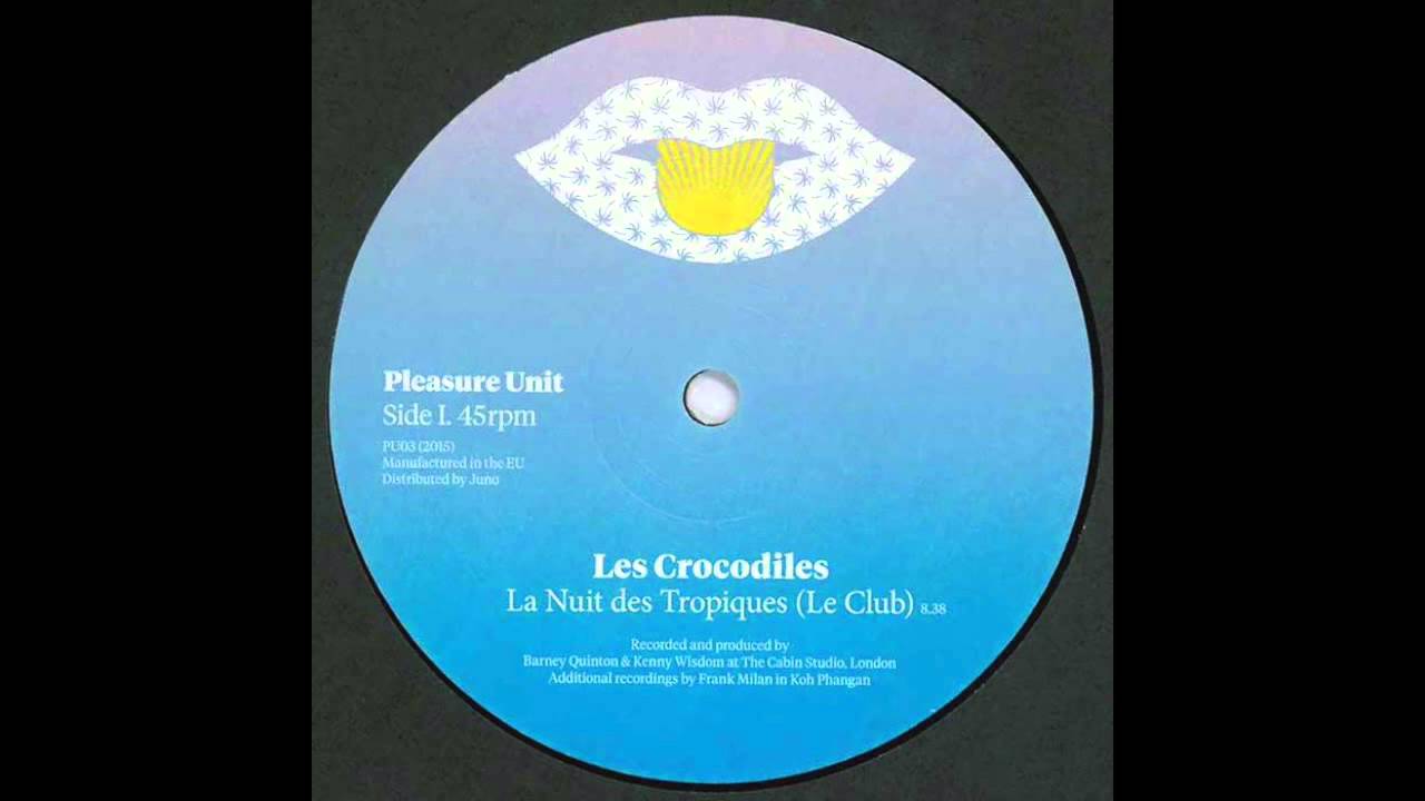 Les Crocodiles - La Nuit des Tropiques (Le Club)