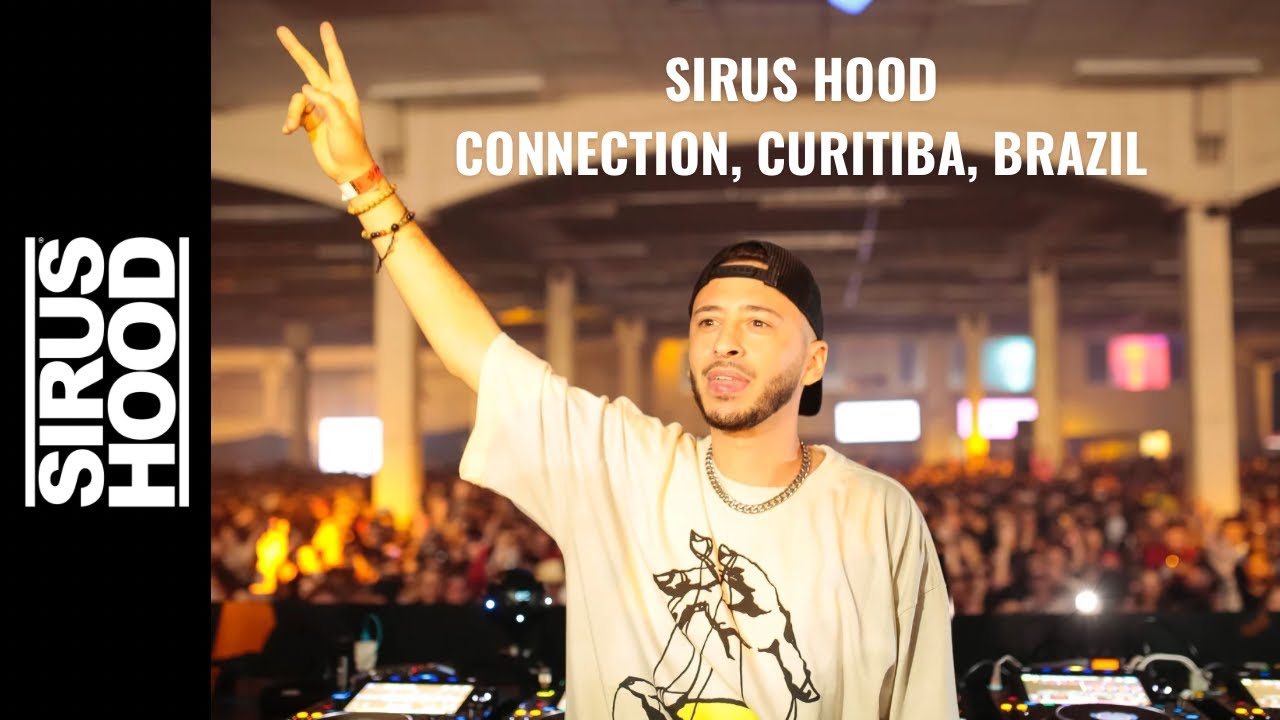 Sirus Hood at Connection 2023 &ndash; Live Set from Curitiba, Brazil