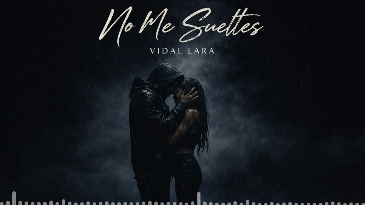 Vidal Lara - No Me Sueltes (ft Fria Lee ) 