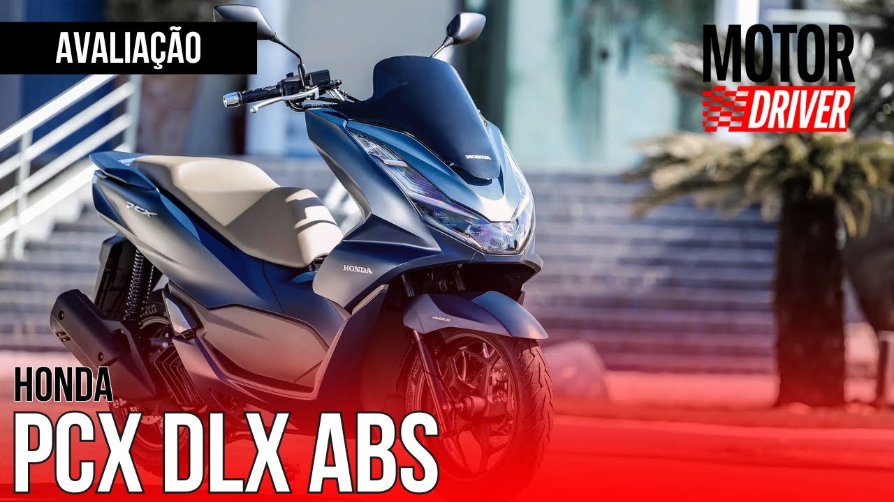 Ainda vale ter uma Honda PCX DLX ABS, na garagem?