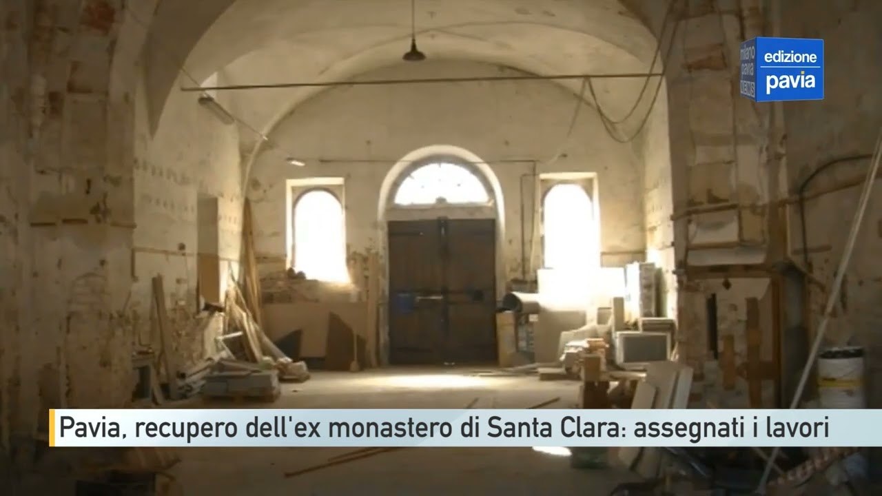 Ex monastero di Santa Clara a Pavia: il comune ha assegnato i lavori ad una ditta bergamasca