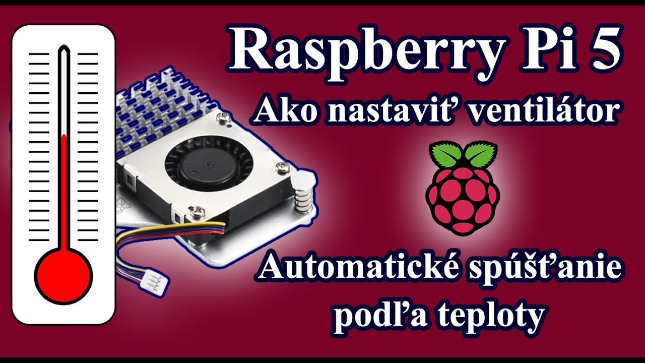 Raspberry Pi-5 Ventilátor – Nastavenie | Nastavenie ventilátora podľa teploty- automatické spúšťanie