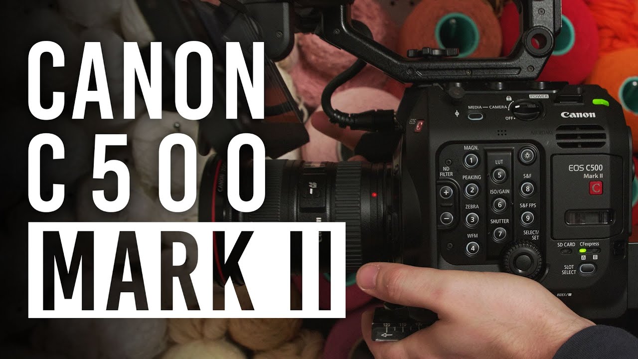 Canon C500 Mark II Field Test & First Impressions