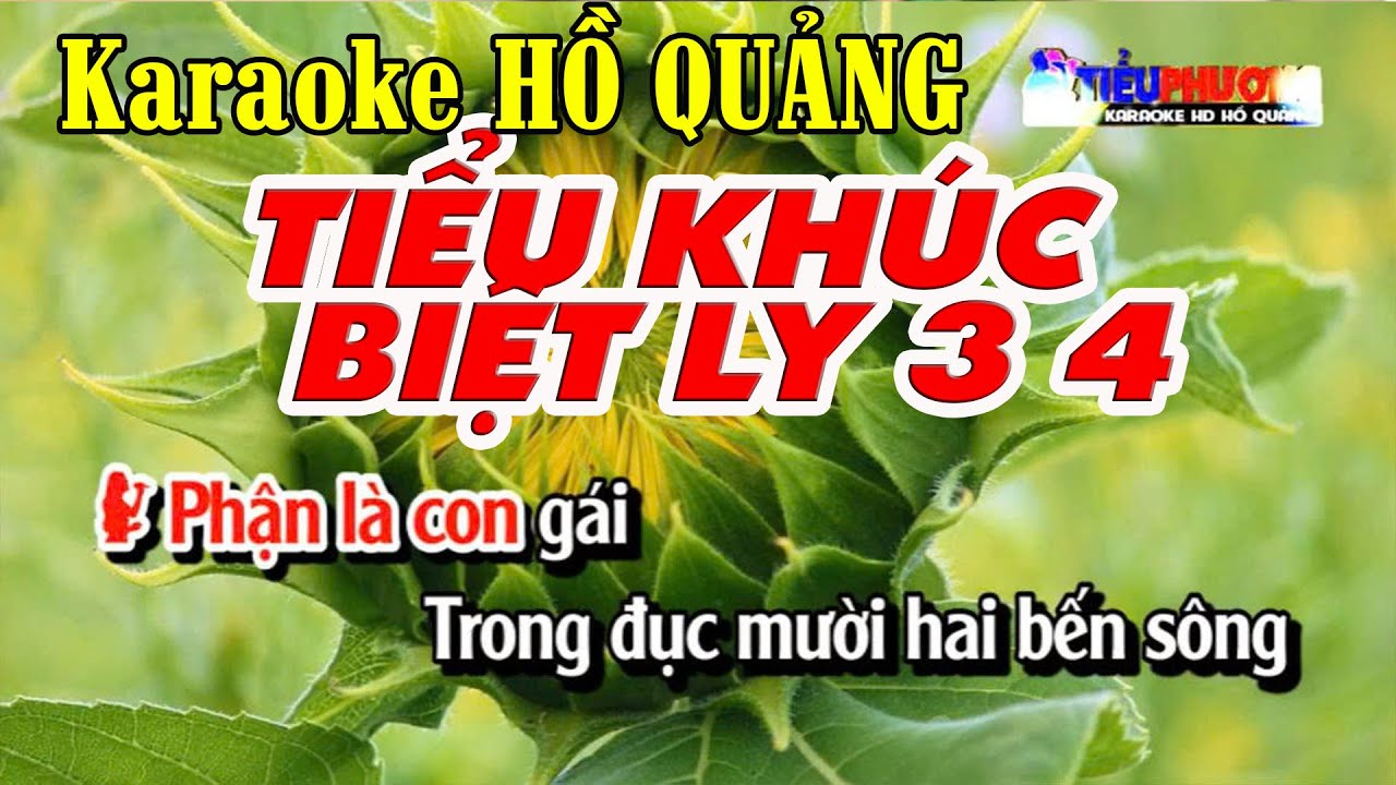 KARAOKE TIỂU KHÚC BIỆT LY 3 4 TRƯỜNG KHÚC LY HẬN // 66   TIỂU PHƯƠNG HỒ QUẢNG