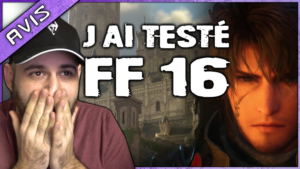 J'ai test&eacute; FINAL FANTASY XVI 🔥 Voici mon AVIS sur ce d&eacute;but de jeu !
