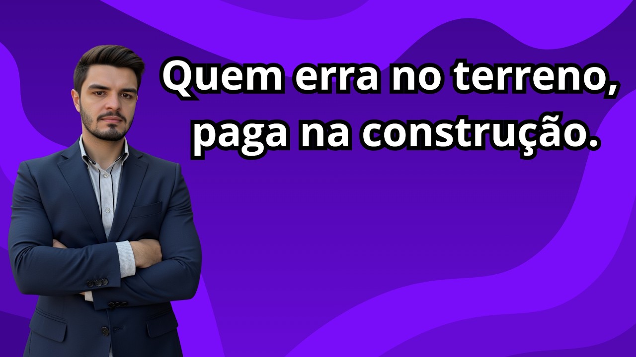 Antes de Comprar um Terreno, Assista Isso.
