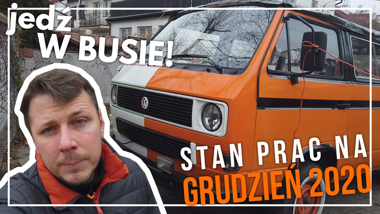 jedź W BUSIE!: Stan naszego VW T3 na grudzień 2020