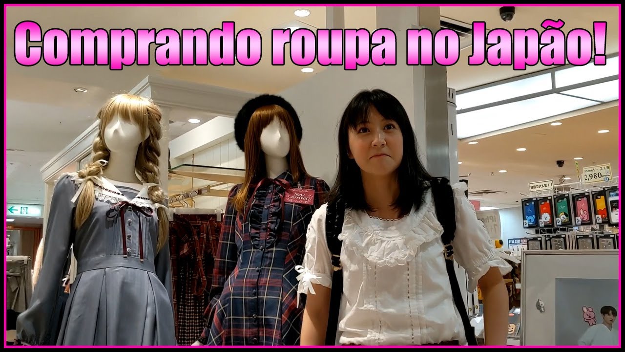 A moda feminina no Japão! Comprando roupas no shopping!