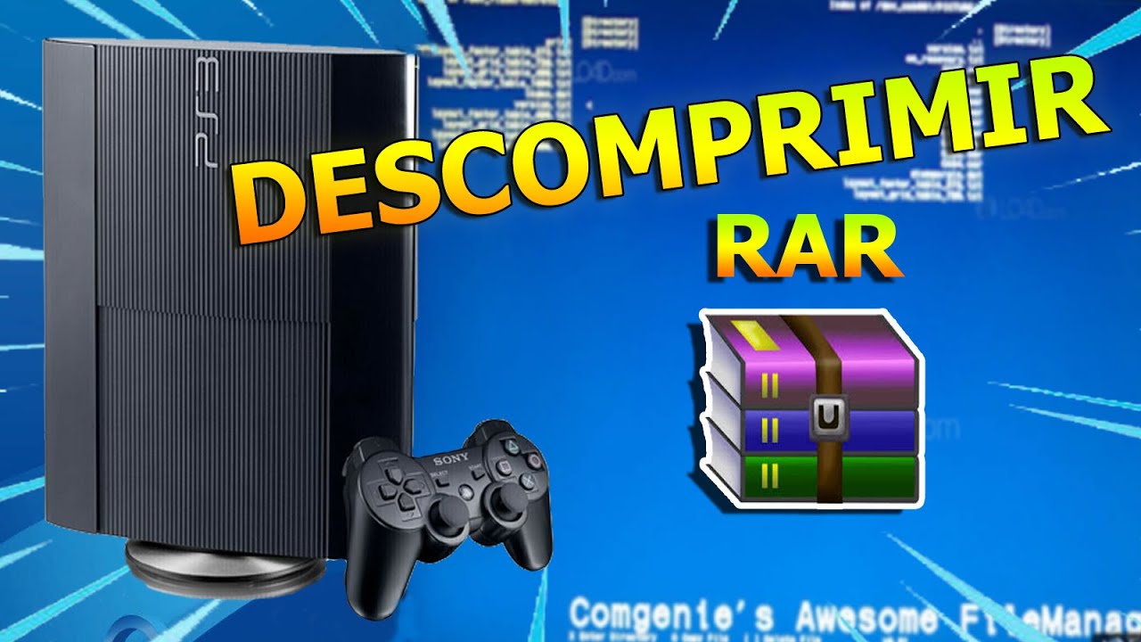 DESCOMPRIMIR ARCHIVOS RAR EN TU PS3