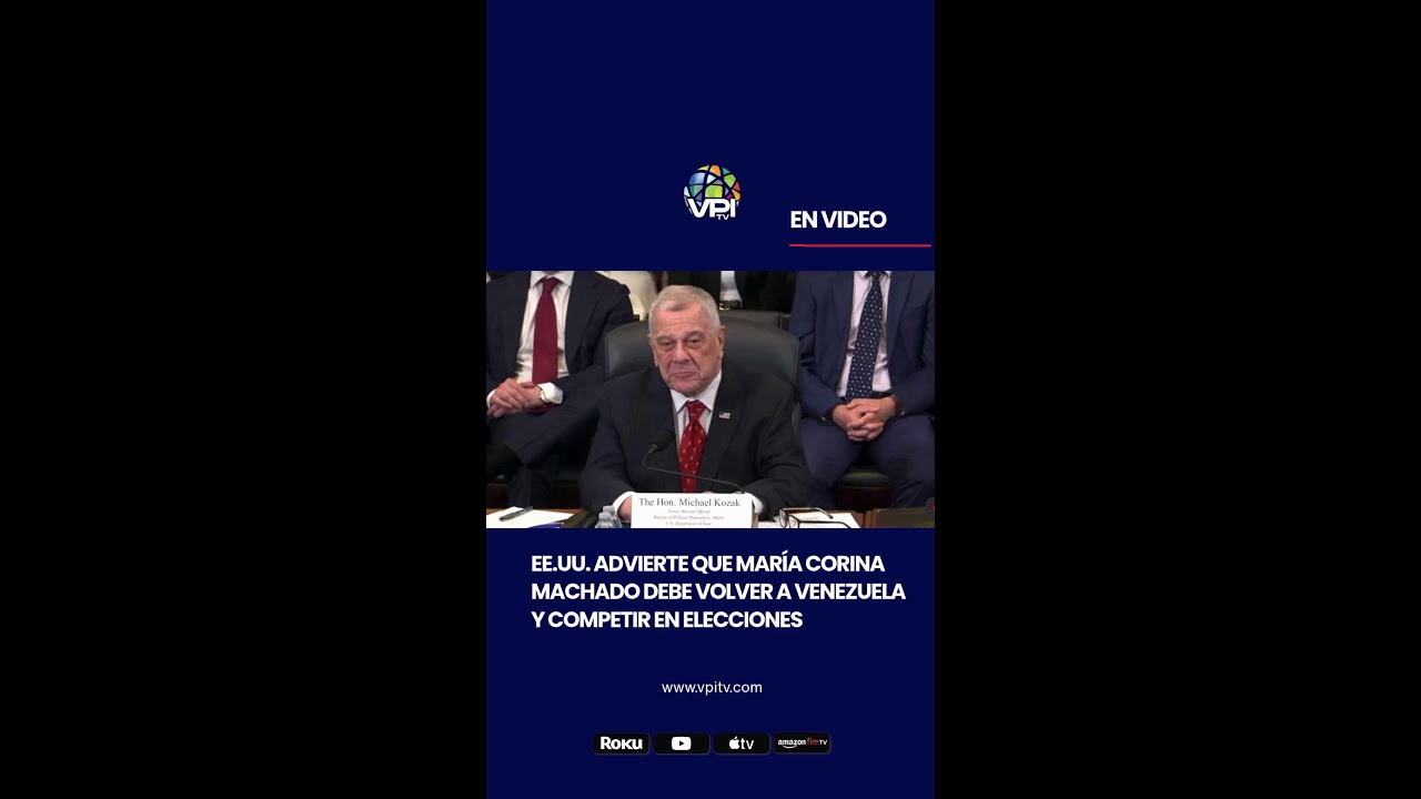 EE.UU. advierte que MCM debe volver a Venezuela y competir en elecciones