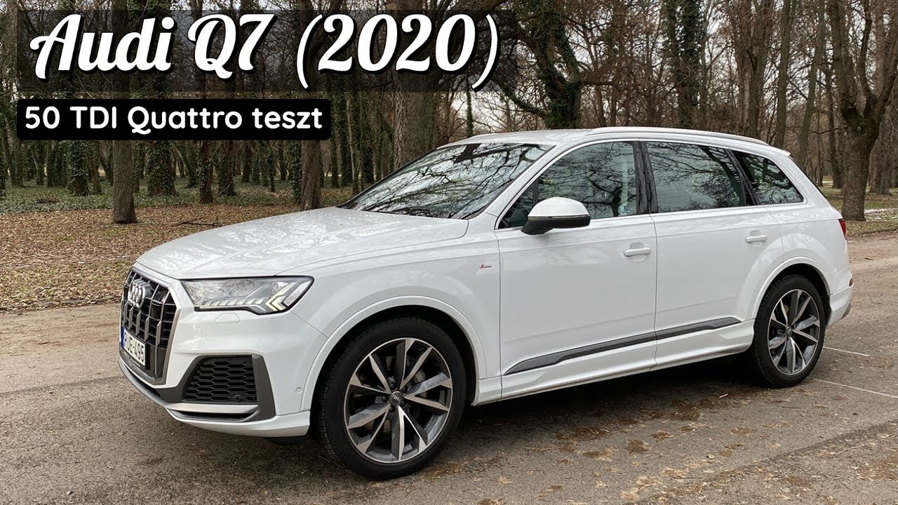 Audi Q7 50 TDI Quattro teszt | Tökéletes, de nem az átlagembernek szól