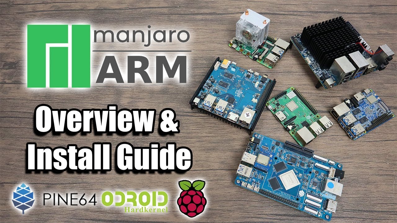 Manjaro Arm Is Awesome! OS Overview and Install Guide - Raspberry Pi ODROID Pine64 Radxa