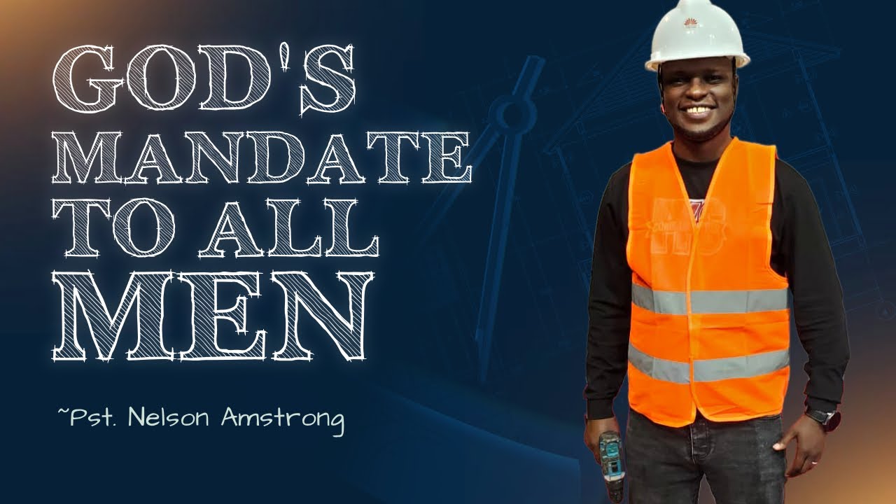 The Mandate of God To All Men II 8/24/205