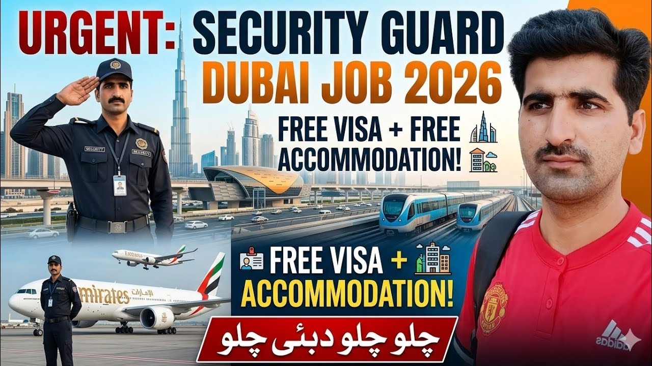 Dubai 🇦🇪 Security Guard Jobs 2026 | Free Visa & Accommodation | Salary, Requirements How to Apply