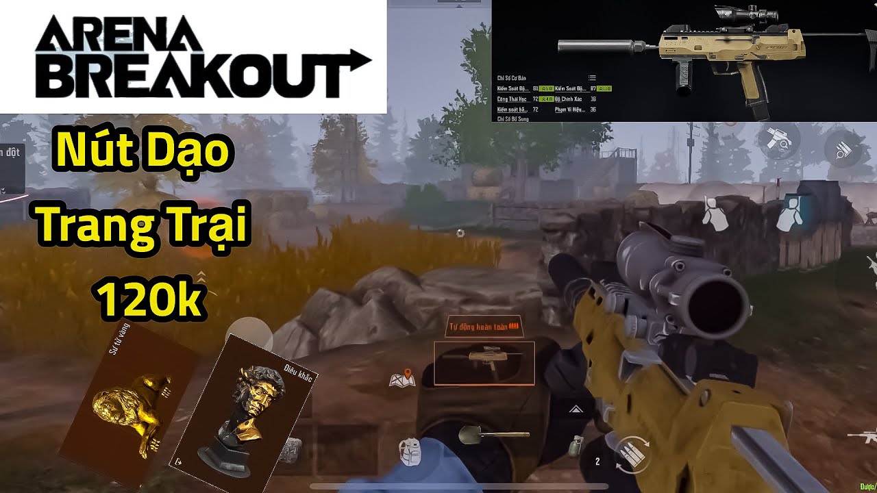 Arena Breakout S10 - Cầm CPW Đi Nút Dạo Trang Trại 120K 