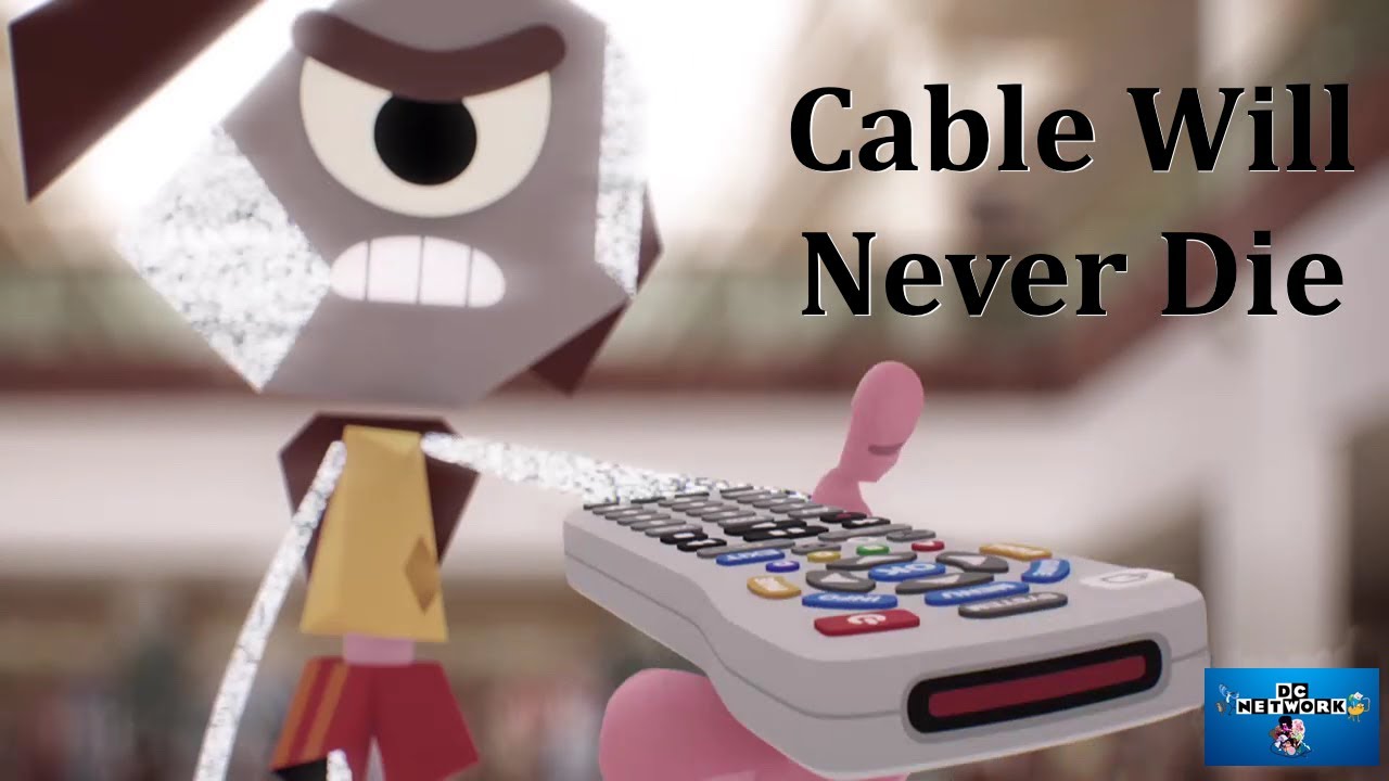 Cable Isn't Dead Nor Will It Ever Be