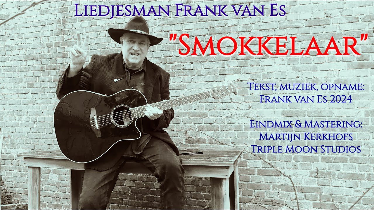 Smokkelaar - Liedjesman Frank van Es