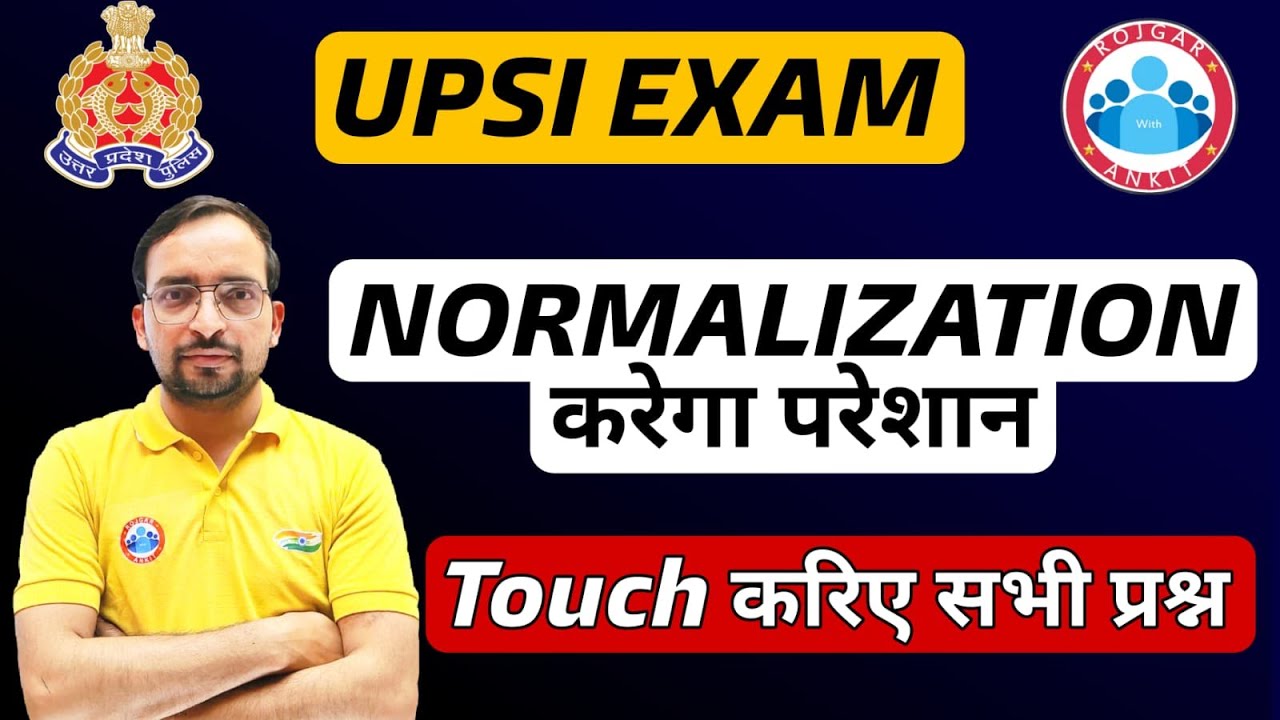 UP SI Exam Date | UPSI Normalization Process By Ankit Bhati Sir | Normalization in UP SI 2021
