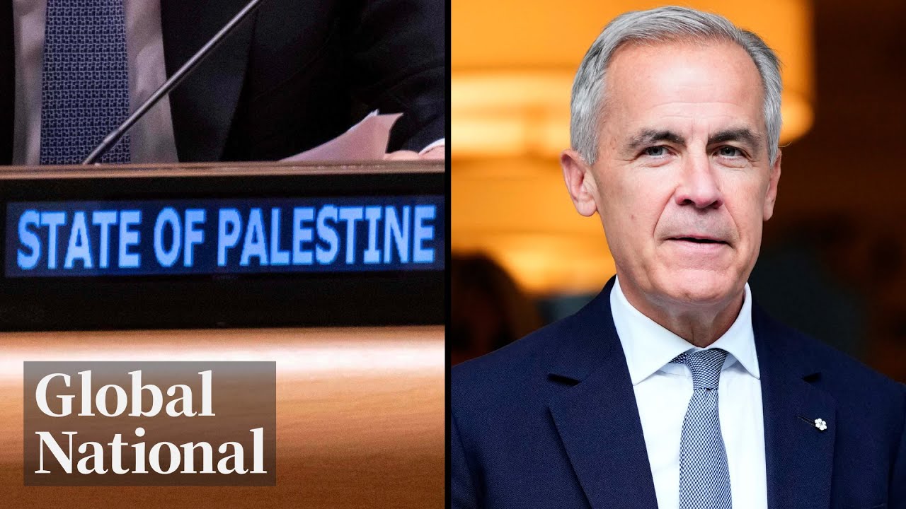 Global National: Sept. 21, 2025 | Canada, UK recognize Palestinian state; Israel, US reject it