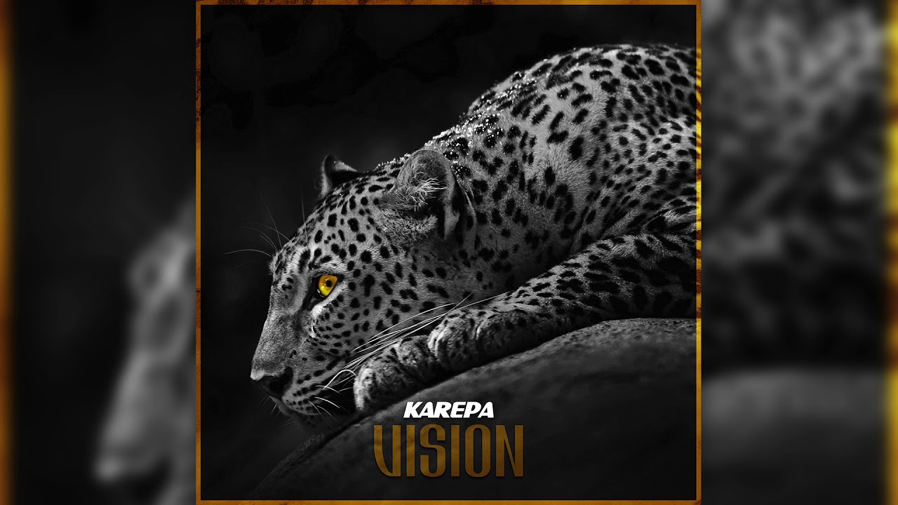 Karepa - Vision [Audio]