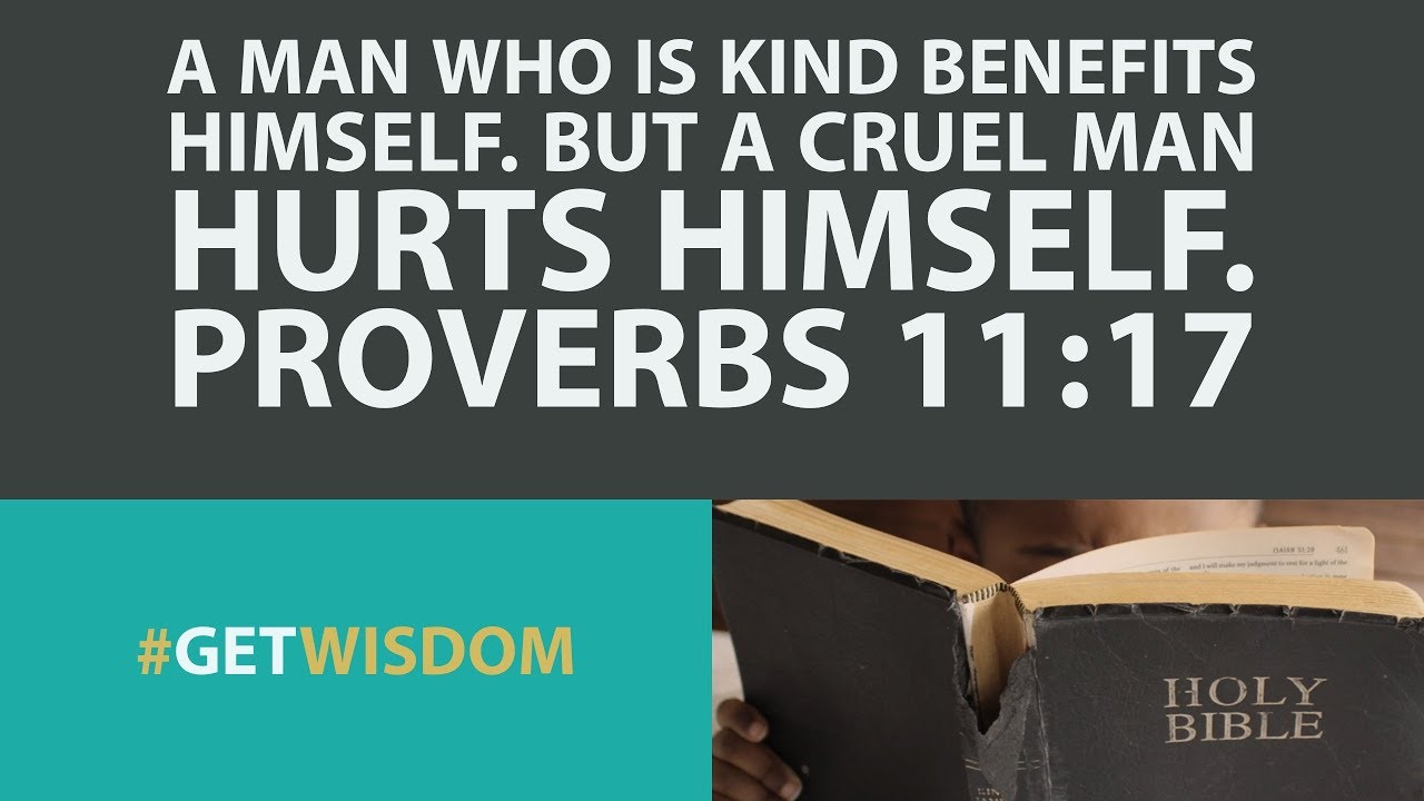 Proverbs 11:17 | Kindness Pays Off | Get Wisdom
