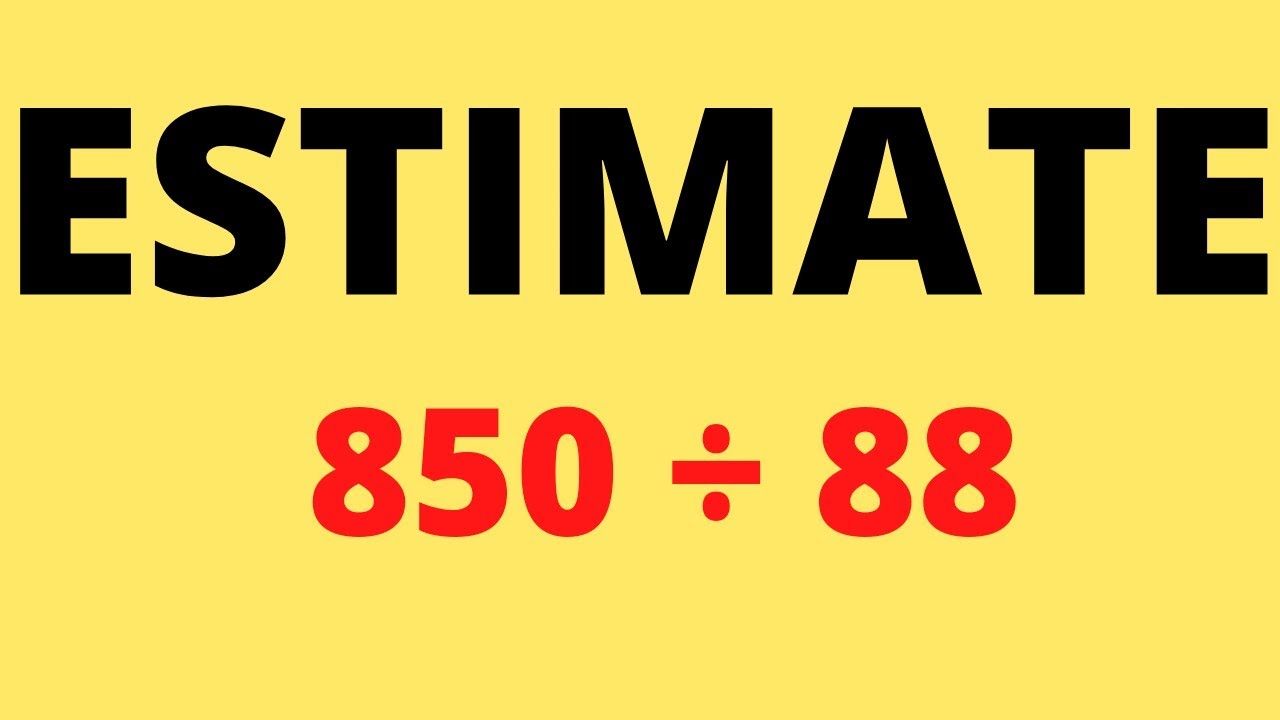 Estimating Quotients 