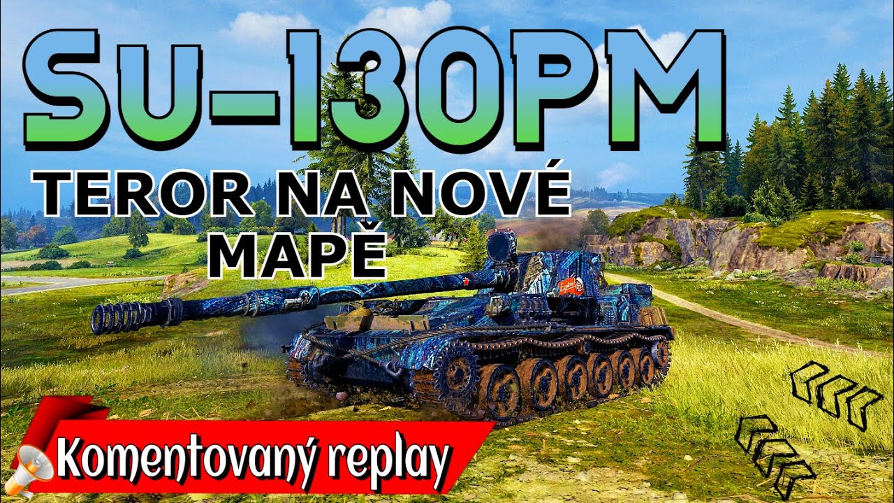 World of Tanks/ Komentovaný replay/ SU-130PM