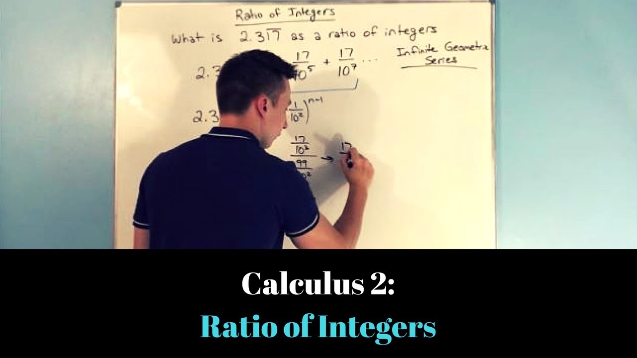 Calculus 2: Ratio of Integers (Expressing a Repeating Decimal as a Fraction)