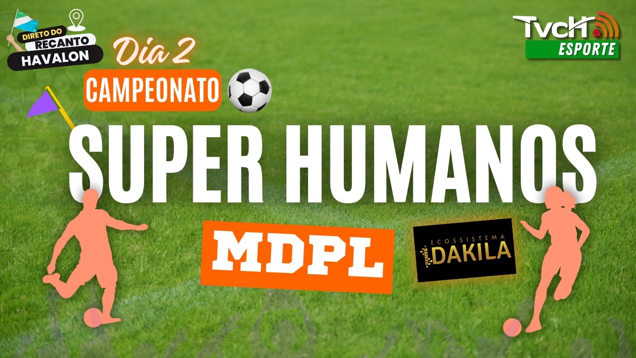 CAMPEONATO SUPER HUMANOS - FUTEBOL COM MDPL - Dia 2 - Rec. Havalon /MS | 14/02/26 - TVCH Esporte