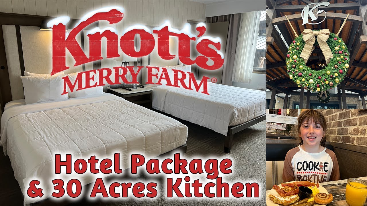 Knotts Merry Farm Hotel Package and Room Tour with Dinner and Breakfast at 30 Acres Kitchen